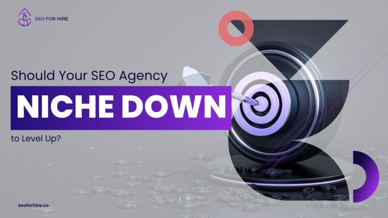 Should My SEO Agency Niche Down to Level Up?
