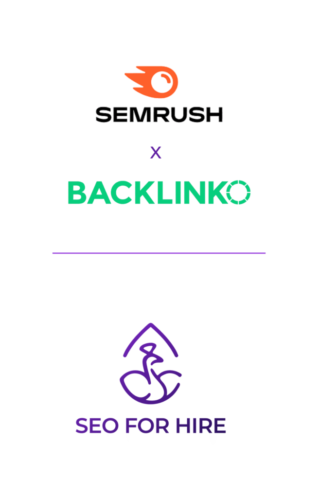 Backlinko x SEMrush x SEO For Hire